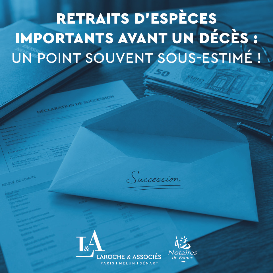 Retraits d'espèces avant un décès : quand l'administration fiscale reconstitue l'actif successoral