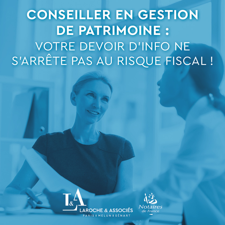 Défiscalisation : les CGP face à un devoir d'information renforcé